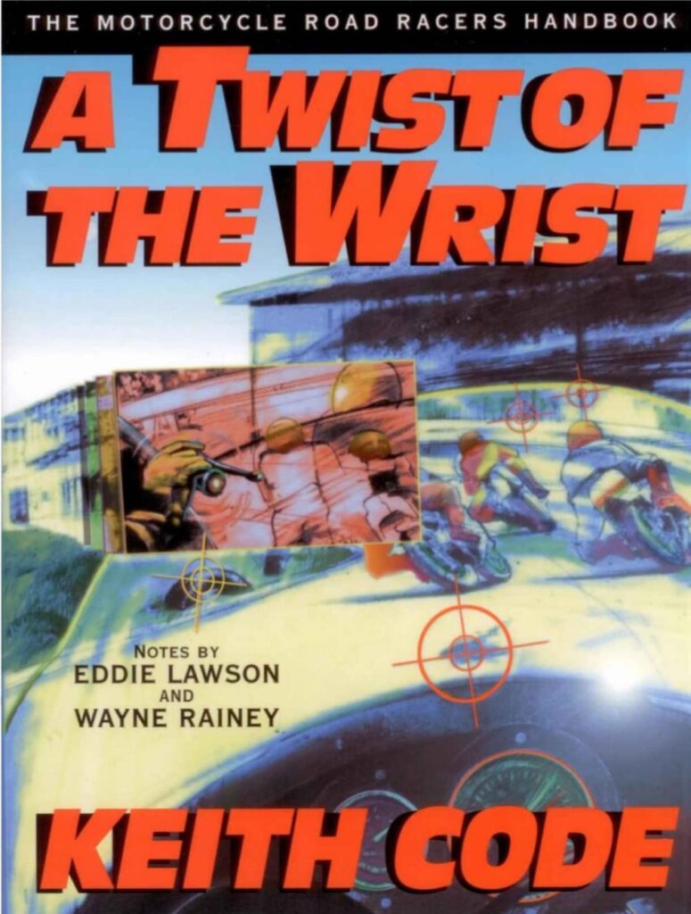 Motorcycle Riding Books - a twist of the wrist by Keith Code